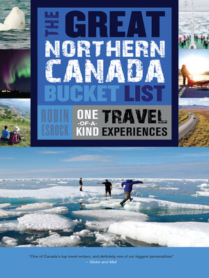 The Great Northern Canada Bucket List - ebook